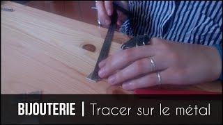 AGNES BIJOUTERIE  Tracer sur le métal pour le découpage [upl. by Jereld]