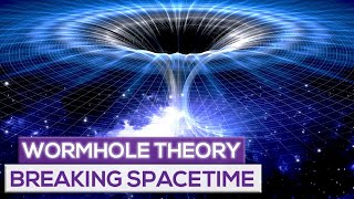 Wormhole Theory Explained – Breaking Spacetime [upl. by Salangi]