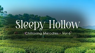 Sleepy Hollow 🍵 Brew tranquility with chill peace and healing tea melodies 🍵 Vol6 [upl. by Nnairahs]