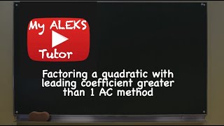 Factoring Quadratics With Leading Coefficient Greater Than 1 Full Practice Examples [upl. by Inittirb]