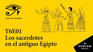 Los sacerdotes en el antiguo Egipto  Dentro de la pirámide 6x01 [upl. by Chryste470]