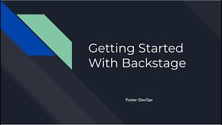 Getting Started With Backstage [upl. by Sarina]