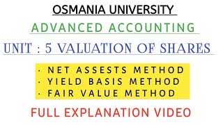 VALUATION OF SHARES  UNIT  5  ADVANCED ACCOUNTING  EXPLANATION VIDEO  💯 shivanipallela [upl. by Ruthy88]