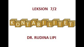 Leksion 72 ZGJIDHJE USHTRIMIREGJISTRIMI I DYFISHTE DHE PASQYRA E BILANCIT Dr Rudina Lipi [upl. by Tigges712]