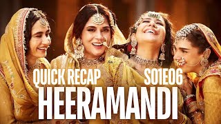 Heeramandi Season 1 Episode 6 Explanation and Quick Review  Netflix latest hindi series to watch [upl. by Eilyab]