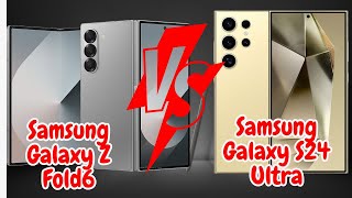 Samsung Galaxy Z Fold6 vs Samsung Galaxy S24 Ultra [upl. by Emrich]