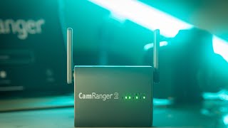 TETHERING MADE EASIER Camranger 2 Review amp Setup [upl. by Acinyt]