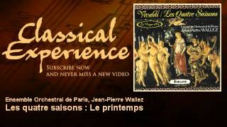 Antonio Vivaldi  Les quatre saisons  Le printemps  ClassicalExperience [upl. by Sherl]