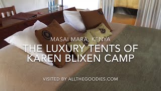 Karen Blixen Camp  The Luxury Tents Masai Mara Kenya  allthegoodiescom [upl. by Eniger]