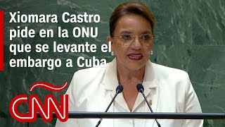 Discurso completo de Xiomara Castro en la Asamblea de la ONU pide que se levante el embargo a Cuba [upl. by Nylac]