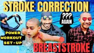 Stroke Correction in Breaststroke with Power Workout Setup Swimming Tips for Beginners तैरना सीखें [upl. by Atikcir]