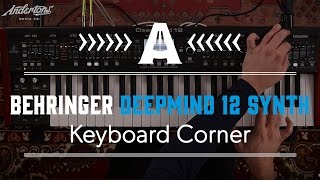 Behringer DeepMind 12 Synth  A First Look [upl. by Morez]