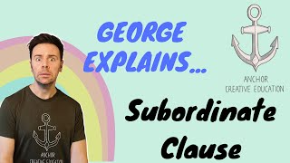 George ExplainsSubordinate Clause Lesson [upl. by Pearson]