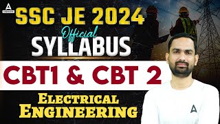 SSC JE Syllabus 2024  SSC JE CBT 1 and CBT 2 Syllabus Electrical Engineering  Full Detail [upl. by Bathsheeb855]