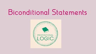 Biconditional Statements if and only if Introduction Truth table explanation Examples [upl. by Waugh]