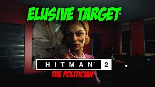 THE POLITICIAN  Hitman 2 Elusive Target [upl. by Anomis148]