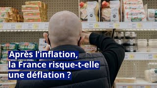 Après l’inflation la France risquetelle une déflation [upl. by Libb748]