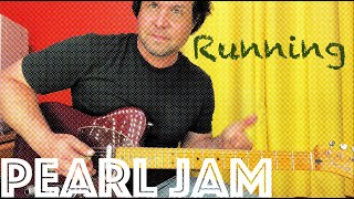 Guitar Lesson How To Play Running by Pearl Jam [upl. by Griz990]