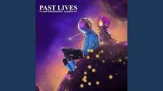 Past Lives [upl. by Hannibal]