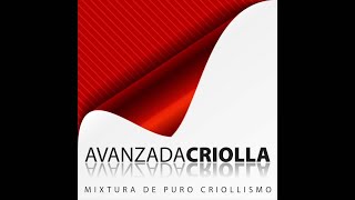 12 Popurrí De Jaranas Valses Criollos  Avanzada Criolla  Mixtura de Puro Criollismo [upl. by Inor918]