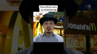 PRIMUL MCDONALDS DIN ROMÂNIA [upl. by Gonzalez]