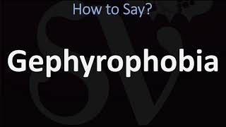 How to Pronounce Gephyrophobia CORRECTLY Meaning amp Pronunciation [upl. by Aissatsana]