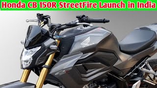 Honda CB 150R Streetfire Launch in India⛽ Price Features Mileage Review ✅ [upl. by Floeter]