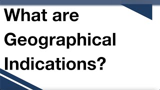 What are geographical indications [upl. by Auhsuj414]