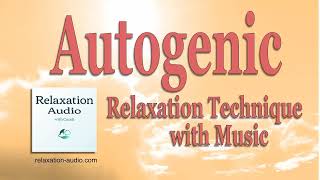 Autogenic Relaxation Technique with Music [upl. by Karena699]