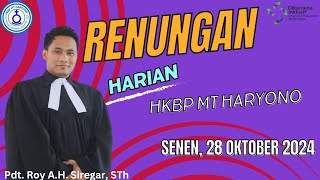 RENUNGAN HARIAN TGL 28 OKTOBER 2024 HKBP MT HARYONO [upl. by Joann158]