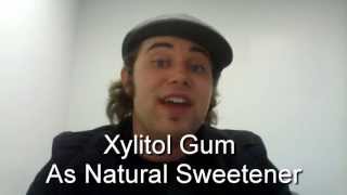 Xylitol Gum As Natural Sweetener [upl. by Lindblad951]