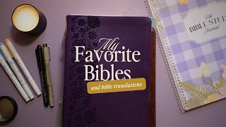 My Favorite Bibles and Bible Translations [upl. by Convery]