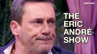 Jon Hamm  The Eric Andre Show  adult swim [upl. by Wolsky]