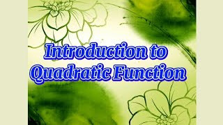 Introduction to Quadratic Function [upl. by Zeralda]