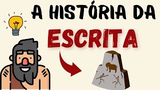 A HISTÓRIA DA ESCRITA [upl. by Dunston]