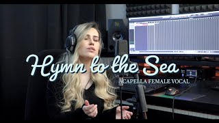 Siren Sings quotHymn To the Seaquot  Acapella Female Vocal  Titanic OST [upl. by Nady703]