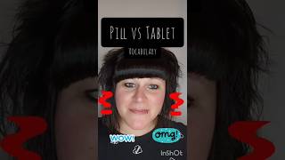 Vocabulary Pill vs Tablet [upl. by Beckman]