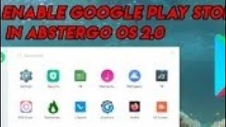 HOW TO ENABLE PLAYSTORE IN ABSTERGO OS 20 LITE EDITION  DEVIL 444 [upl. by Eldwin357]