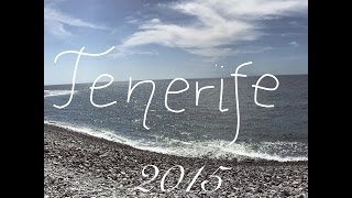 TENERIFE 2015 [upl. by Anirroc]