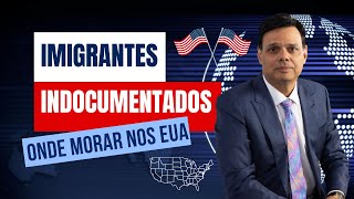 Melhores estados nos EUA para imigrantes indocumentados [upl. by Adamski]