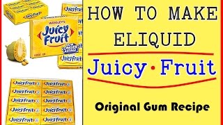 DIY Eliquid “ Juicy Fruit Gum ” original Recipe DIY eJuice [upl. by Leuqar920]