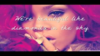 RihannaDiamonds in the sky lyrics HD [upl. by Hock165]