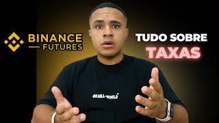 COMO FUNCIONAM AS TAXAS NA BINANCE FUTURES [upl. by Allx]