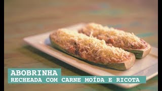 Abobrinha recheada com Carne moída e Ricota [upl. by Airdnat760]