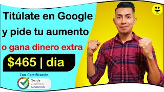 Gratis🔷CERTIFICATE en Google en 1 dia y GANA DINERO  Como ganar dinero con certificados de google [upl. by Merlina96]