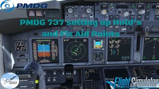 PMDG 737 setting up Holds and Fix Aid Points [upl. by Phip]