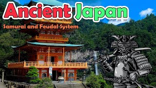 Ancient Japan Secrets Of The Samurai And The Feudal System [upl. by Lillis282]