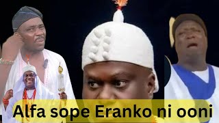 Nje Eranko ni nje Ooni Esi oro Alfa [upl. by Lillis]