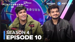 Playground Season 4 Full Episode 10  Munawar Faruqui Mythpat Elvish Yadav  Amazon MX Player [upl. by Ellesirg]