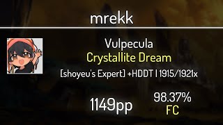 mrekk 93⭐ Vulpecula  Crystallite Dream shoyeus Expert HDDT 9837  1915x FC  1149 PP [upl. by Arinaj]